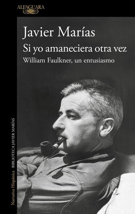 Si yo amaneciera otra vez | 9788420477701 | Javier Marias