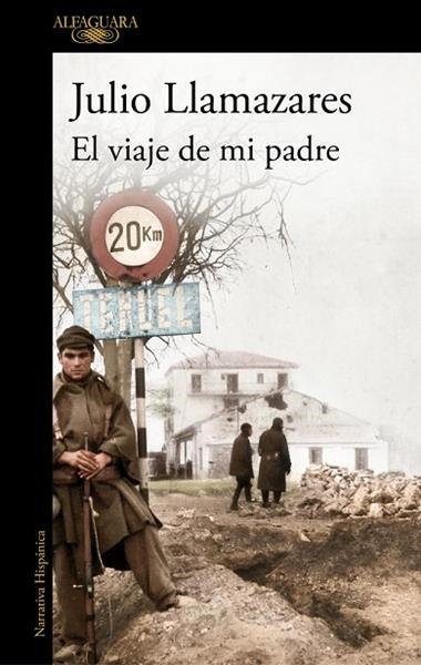 El viaje de mi padre | 9788420479279 | Julio Llamazares
