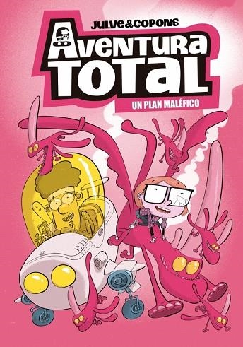 Aventura Total 02 Un plan malefico | 9788448871925 | oscar Julve Jaume Copons