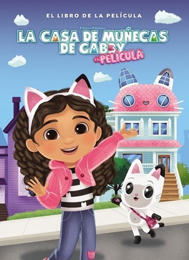 La casa de muñecas de Gabby El libro de la pelicula | 9788448871772 | La casa de muñecas de Gabby