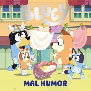 Mal humor Bluey Un cuento | 9788448871765 | Bluey