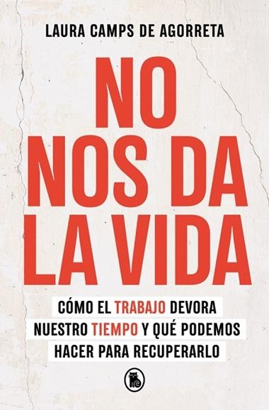 No nos da la vida | 9788402430199 | Laura Camps de Agorreta