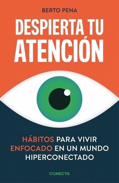 Despierta tu atencion | 9788418053542 | Berto Pena