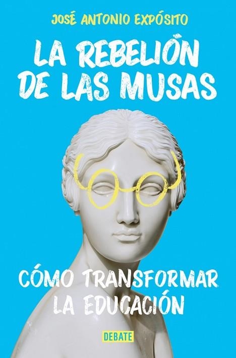 La rebelion de Las Musas | 9788410433892 | Jose Antonio Exposito