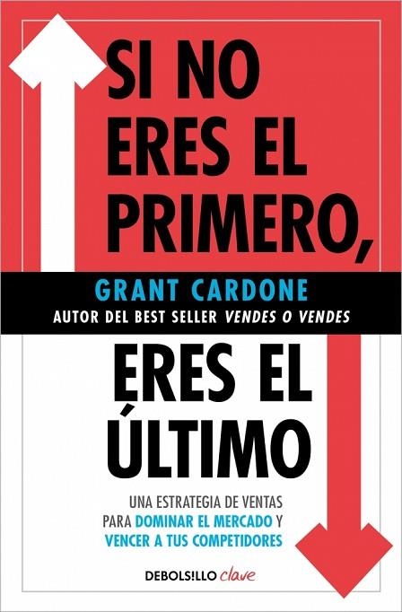 Si no eres el primero eres el ultimo | 9788466371827 | Grant Cardone