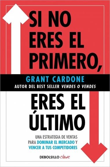 Si no eres el primero eres el ultimo | 9788466371827 | Grant Cardone