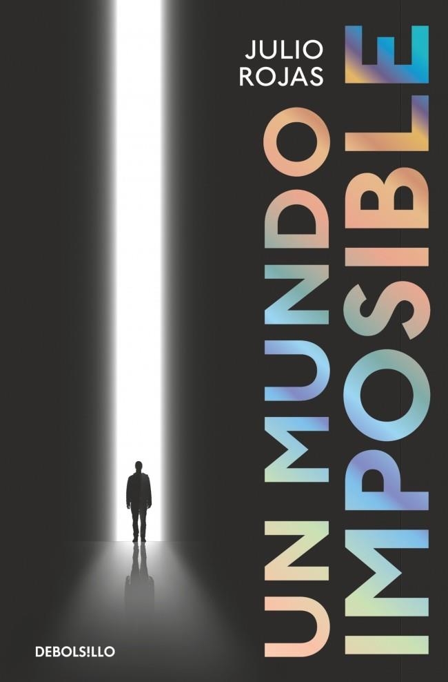 Un mundo imposible | 9788466382632 | Julio Rojas
