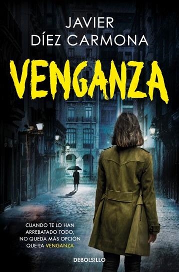 Trilogia Justicia 03 Venganza | 9788466388146 | Javier Diez Carmona