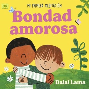 Bondad amorosa Mi primera meditacion | 9780241775622 | Dalai Lama