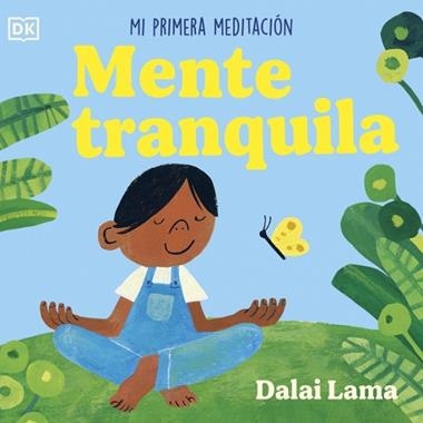 Mente tranquila Mi primera meditacion | 9780241775653 | Dalai Lama