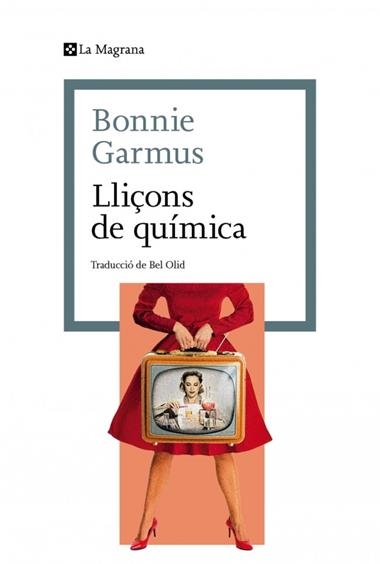 Lliçons de quimica | 9788410009844 | Bonnie Garmus