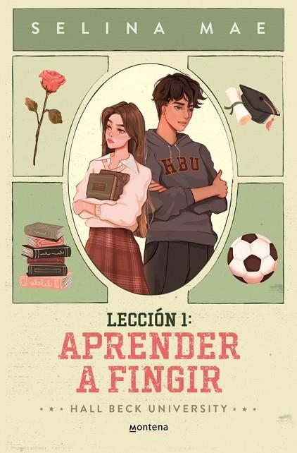 Hall Beck University 01 Leccion 1 Aprender a Fingir | 9788410396210 | Selina Mae