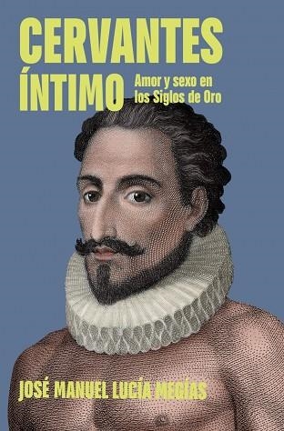 Cervantes intimo | 9788401037221 | Jose Manuel Lucia Megias
