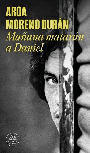 Mañana mataran a Daniel | 9788439744948 | Aroa Moreno Duran