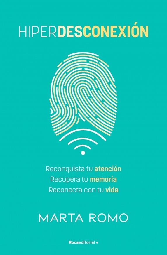 Hiperdesconexion | 9788410442658 | Marta Romo
