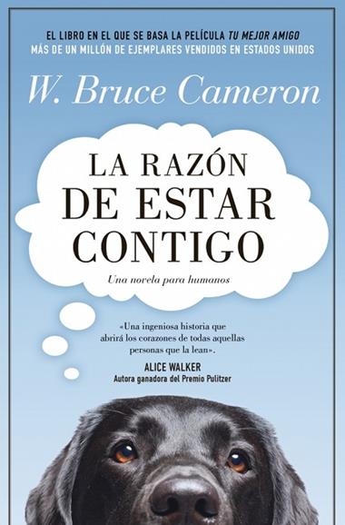 La razon de estar contigo 01 | 9788410197411 | W. Bruce Cameron