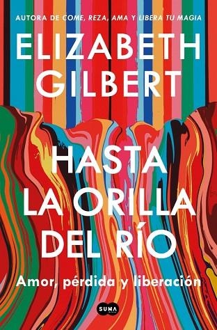 Hasta la orilla del rio | 9791387512361 | Elizabeth Gilbert