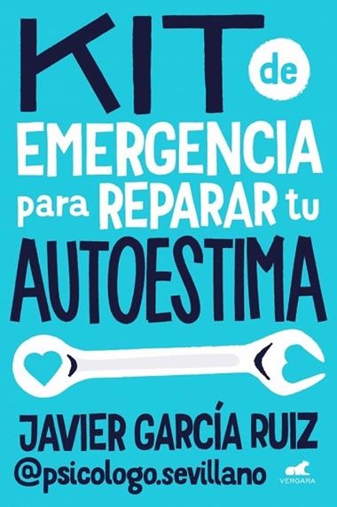 Kit de emergencia para reparar tu autoestima | 9788410467453 | Javier Garcia Ruiz