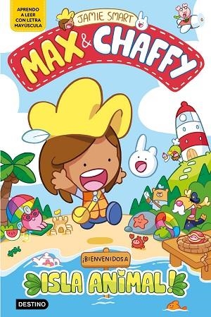 Max & Chaffy 01 Bienvenidos a Isla Animal | 9788408305347 | Jamie Smart