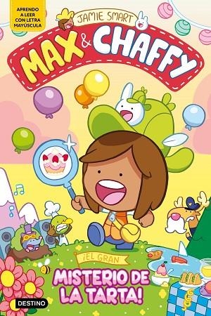 Max & Chaffy 02 El gran misterio de la tarta | 9788408305323 | Jamie Smart