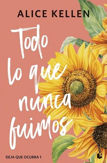 Todo lo que nunca fuimos | 9788408308065 | Alice Kellen