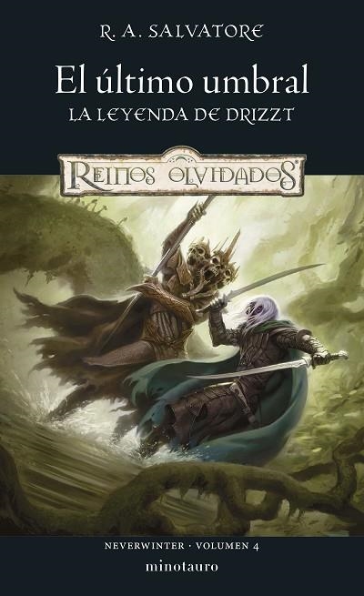 Neverwinter 04 El ultimo umbral | 9788445010860 | R A Salvatore