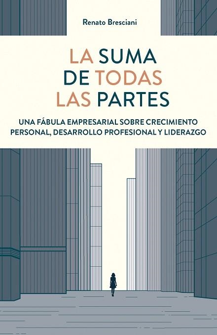 La suma de todas las partes | 9788498755978 | Renato Bresciani