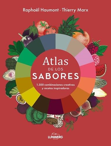 Atlas de los sabores | 9791387761127 | Raphaël Haumont & Thierry Marx