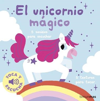 El unicornio magico Toca y escucha | 9788408295983 | Marion Billet