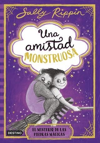 Una amistad monstruosa 02 El misterio de las piedras magicas | 9788408307280 | Sally Rippin
