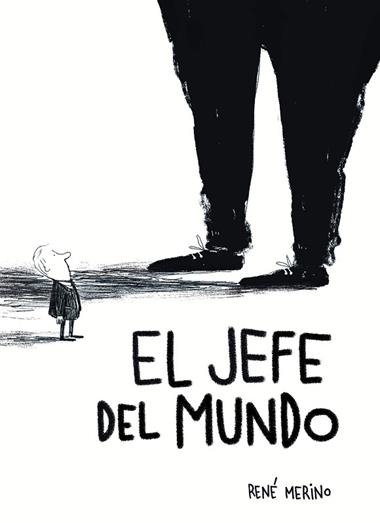 El jefe del mundo | 9791387761103 | Rene Merino