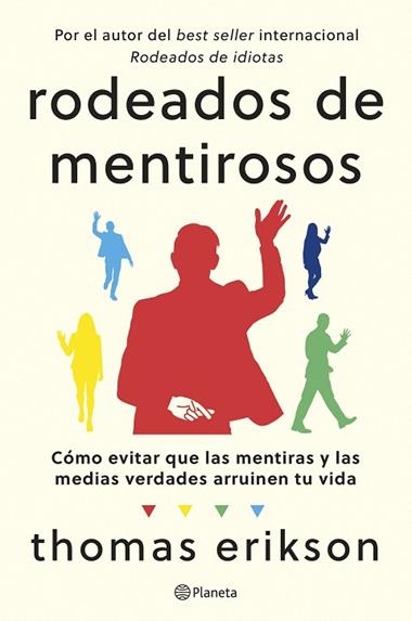 Rodeados de mentirosos | 9788408307686 | Thomas Erikson