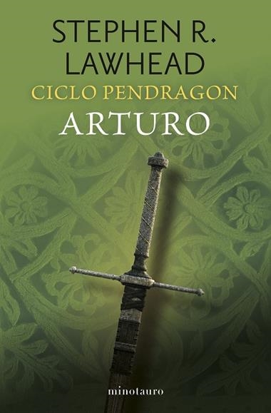 Ciclo Pendragon 03 Arturo | 9788445018941 | Stephen R Lawhead