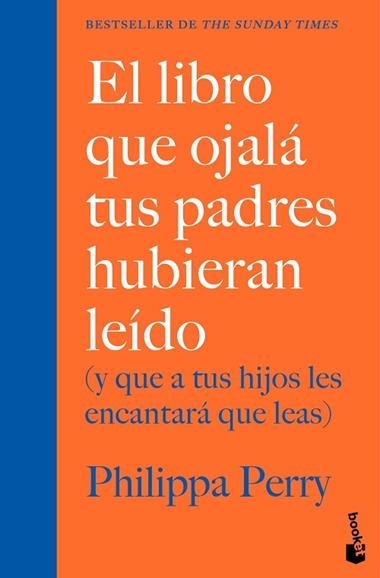 El libro que ojala tus padres hubieran leido | 9788408307655 | Philippa Perry