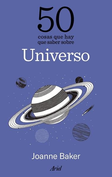 50 cosas que hay que saber sobre el universo | 9788434439610 | Joanne Baker