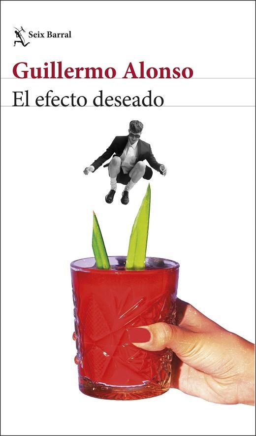El efecto deseado | 9788432248771 | Guillermo Alonso