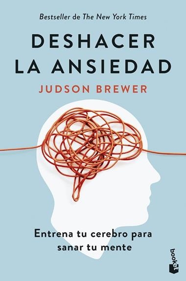 Deshacer la ansiedad | 9788408307648 | Judson Brewer