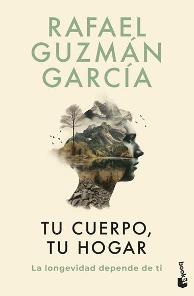 Tu cuerpo tu hogar La longevidad depende de ti | 9788467078527 | Rafael Guzman Garcia