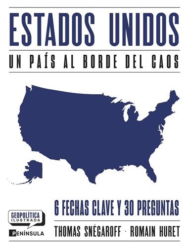 Estados Unidos. Un pais al borde del caos | 9788411004169 | Thomas Snegaroff & Romain Huret