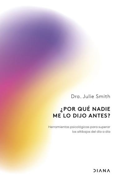 Por que nadie me lo dijo antes | 9788411192781 | Julie Smith