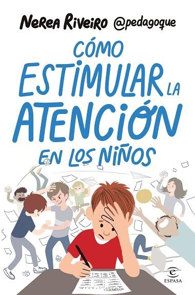 Como estimular la atencion en los niños | 9788467078459 | Nerea Riveiro Gonzalez