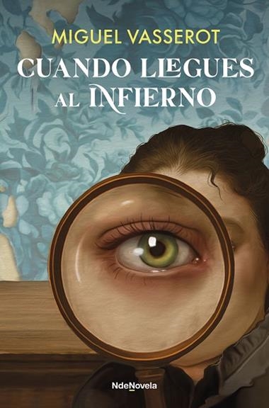 Cuando llegues al infierno | 9788410140332 | Miguel Vasserot