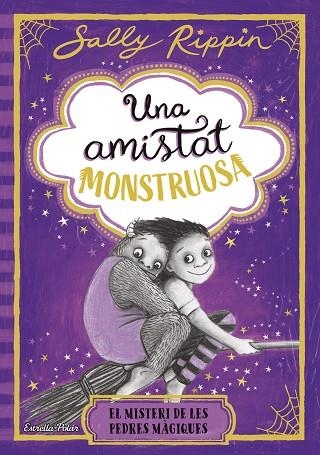 Una amistat monstruosa 02 El misteri de les pedres magiques | 9791387782245 | Sally Rippin