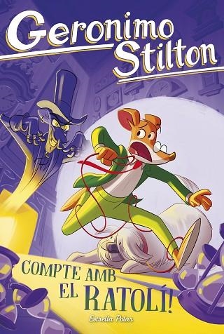Geronimo Stilton 101 Compte amb el ratoli | 9791387782221 | Geronimo Stilton