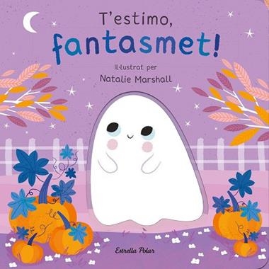 T'estimo fantasmet | 9788413898933 | Natalie Marshall & Nicola Edwards