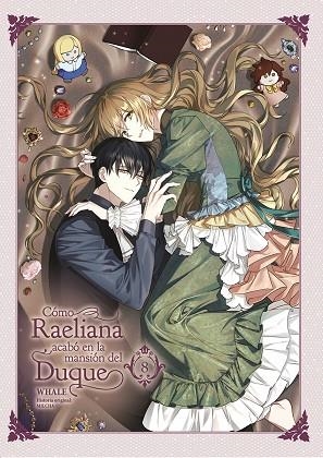 COMO RAELIANA ACABO EN LA MANSION DEL DUQUE 08 | 9788467969740 | WHALE