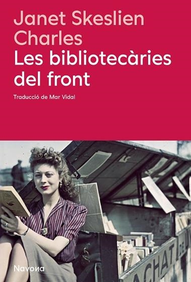Les bibliotecaries del front | 9788410180666 | JSKESLIEN CHARLES, JANET