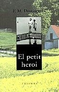 EL PETIT HEROI | 9788466400909 | DOSTOIEVSKI, FIODOR M.