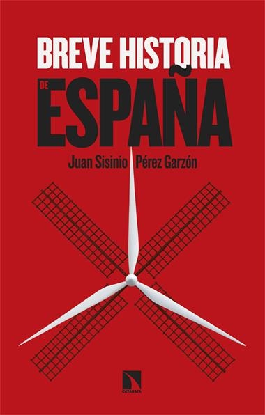 Breve historia de España | 9788410673847 | JUAN SISINIO PEREZ GARZON