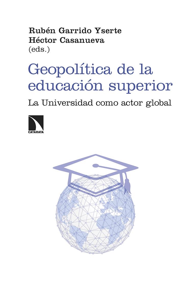 Geopolitica de la educacion superior | 9788410674196 | HECTOR CASANUEVA ED & GARRIDO YSERTE